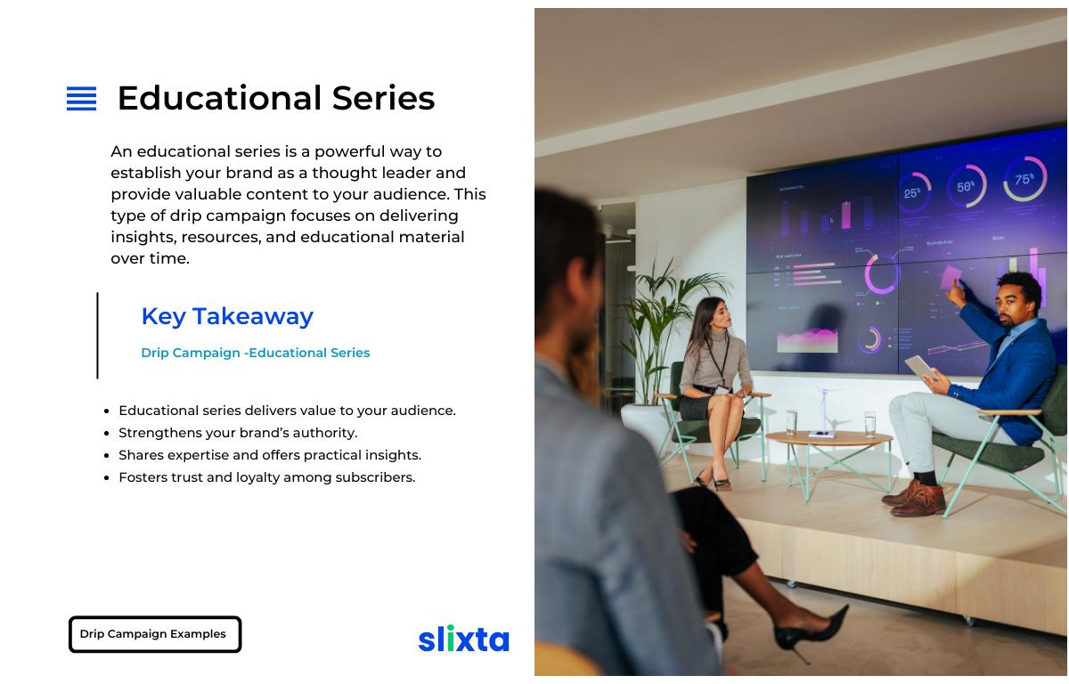 An educational series not only delivers value to your audience but also strengthens your brand’s authority. By sharing your expertise and offering practical insights, you can foster trust and loyalty among your subscribers.